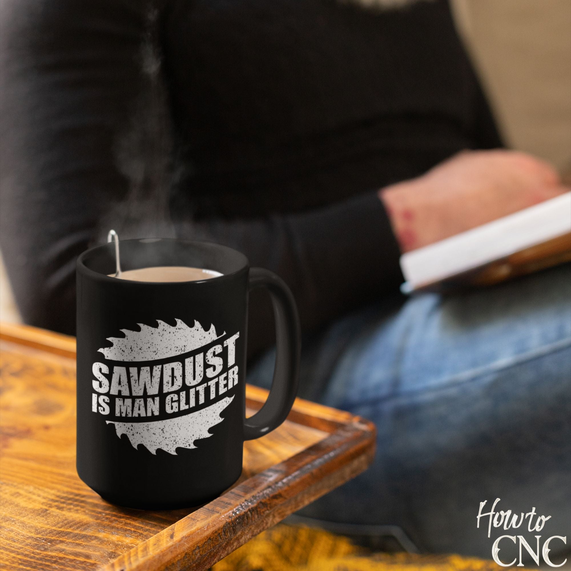 Funny Woodworking Mug - Saw Dust Is Man Glitter Coffee Mug - Free Shipping
