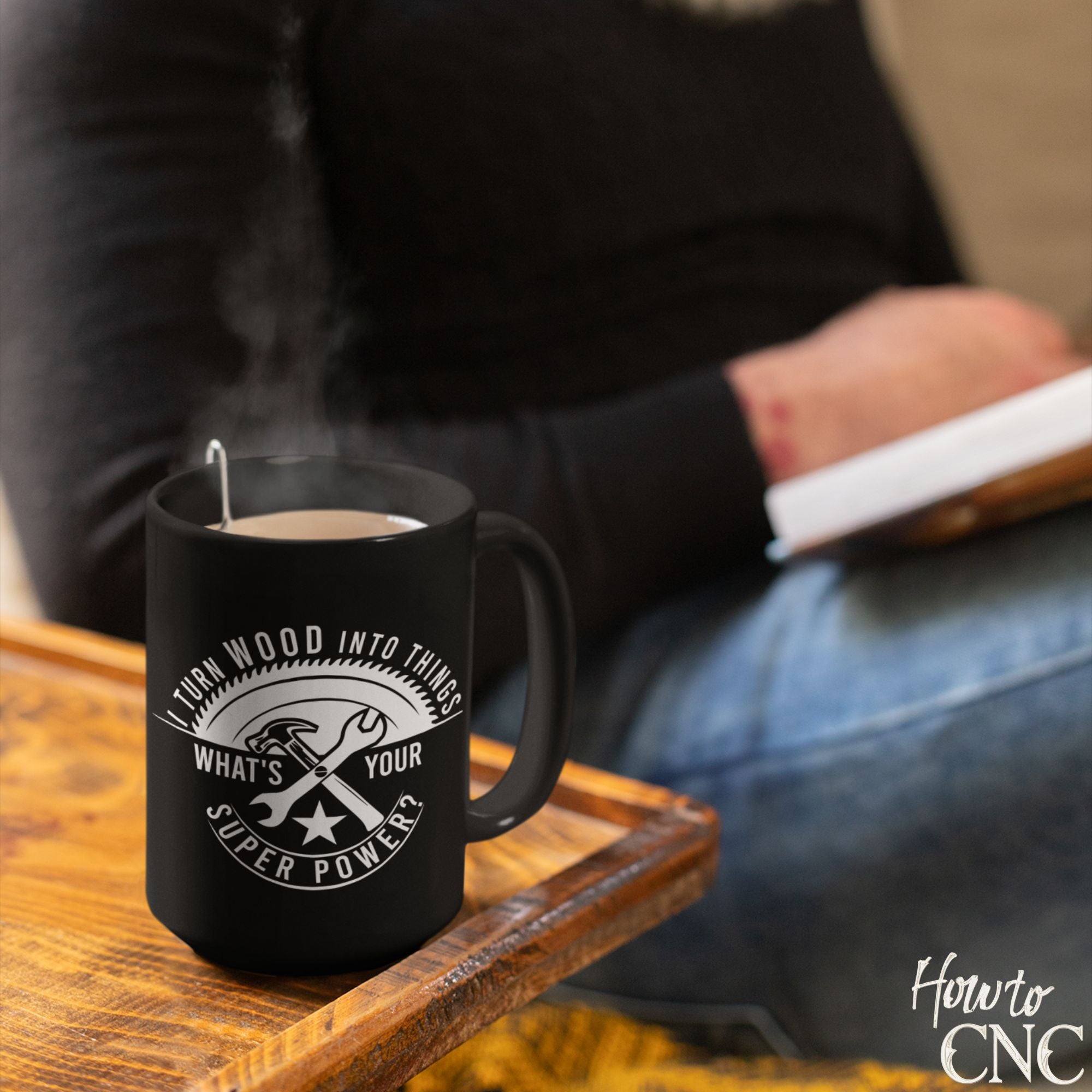 Funny Woodworking Mug - I Turn Wood Into Things What's Your Superpower - Free Shipping