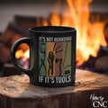 Funny Woodworking Mug – It's Not Hoarding If It's Tools - Free Shipping