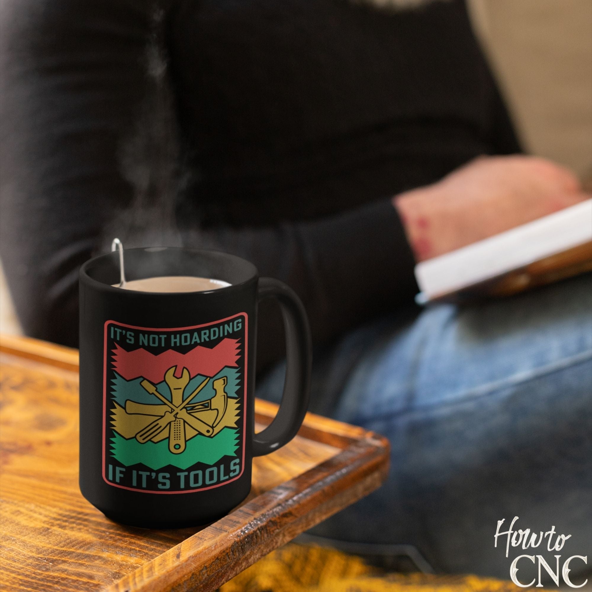 Funny Woodworking Mug - It's Not Hoarding If It's Tools - Free Shipping