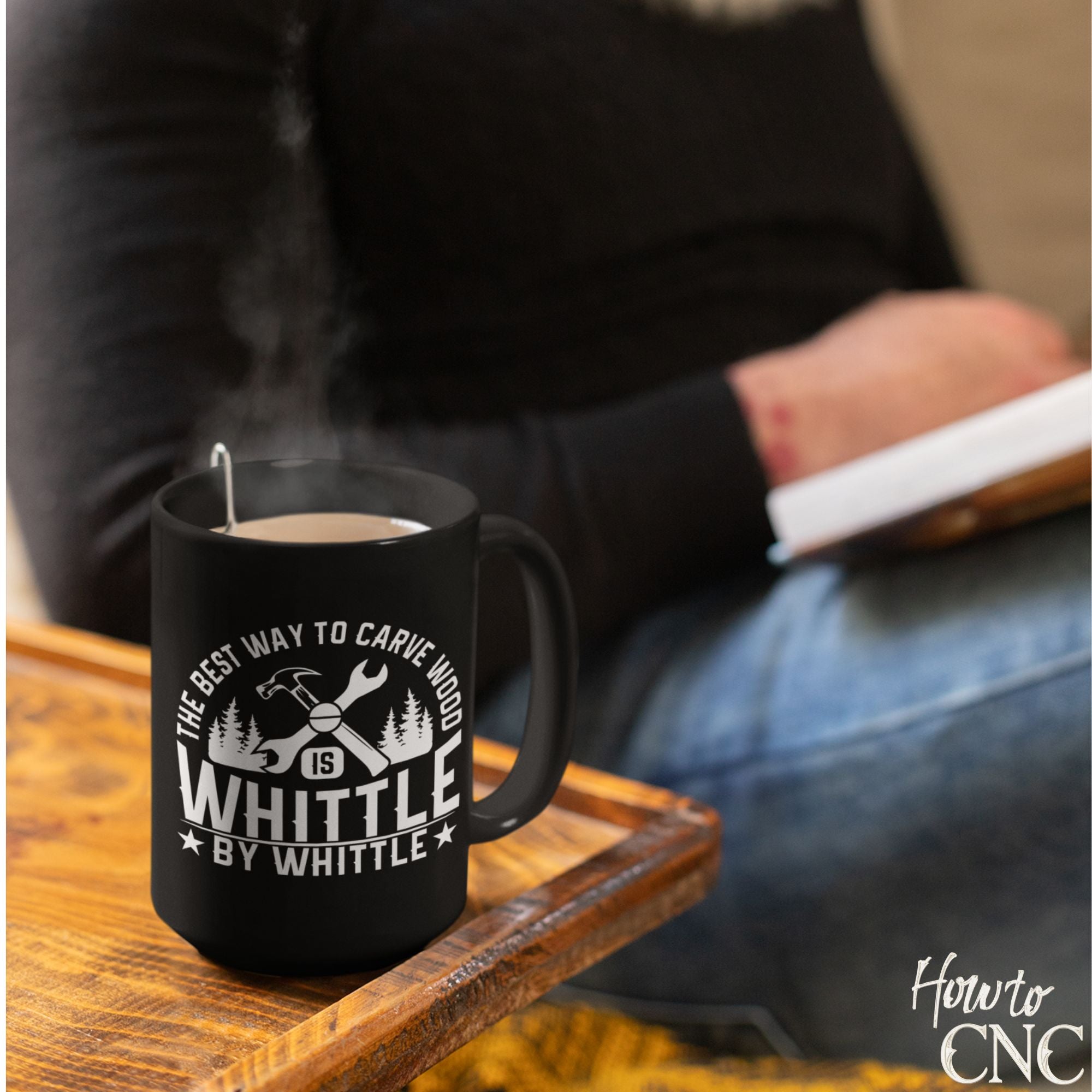 Funny Woodworking Mug – The Best Way To Carve Wood Is Whittle By Whittle - Free Shipping