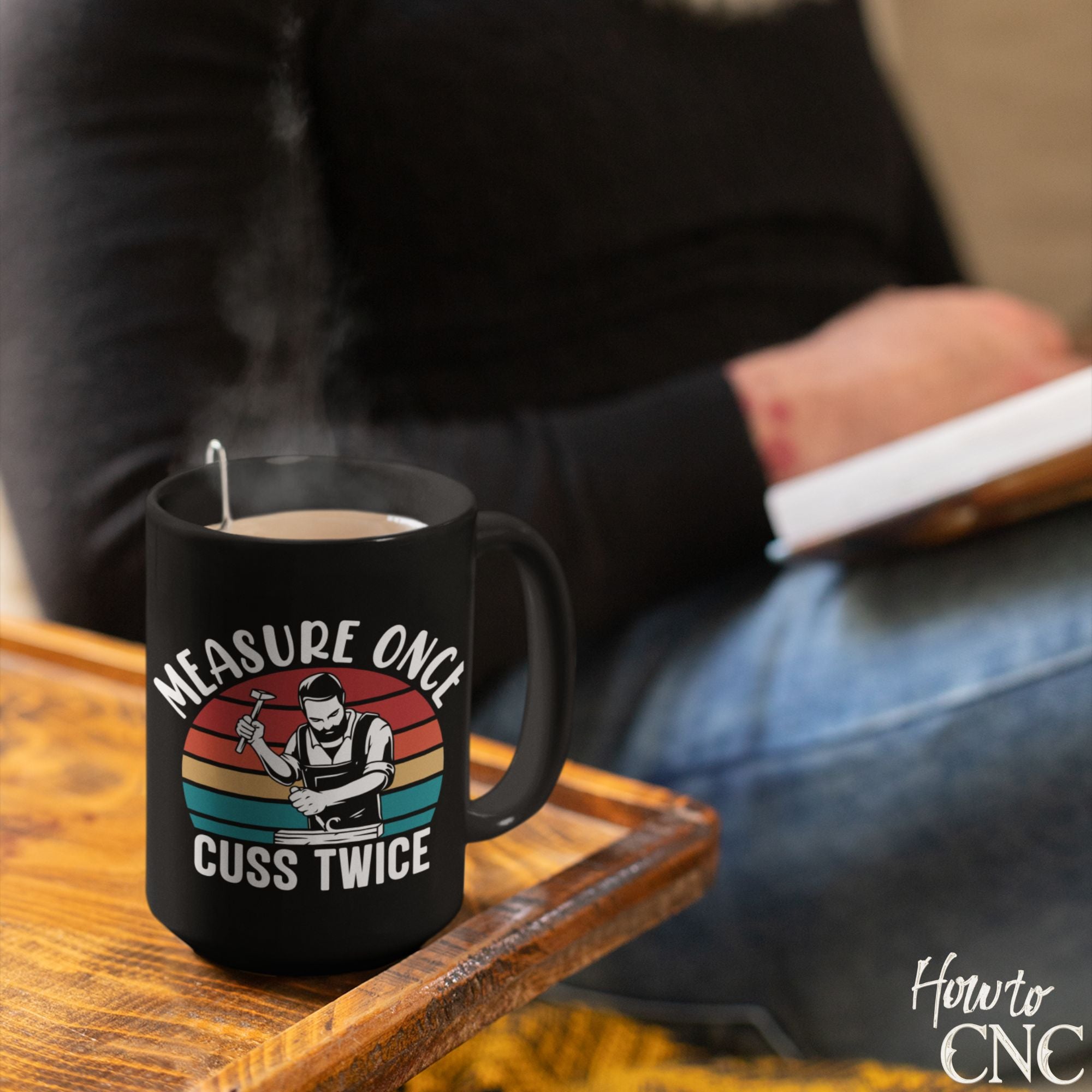 Funny Woodworking Mug - Measure Once Cuss Twice - Free Shipping