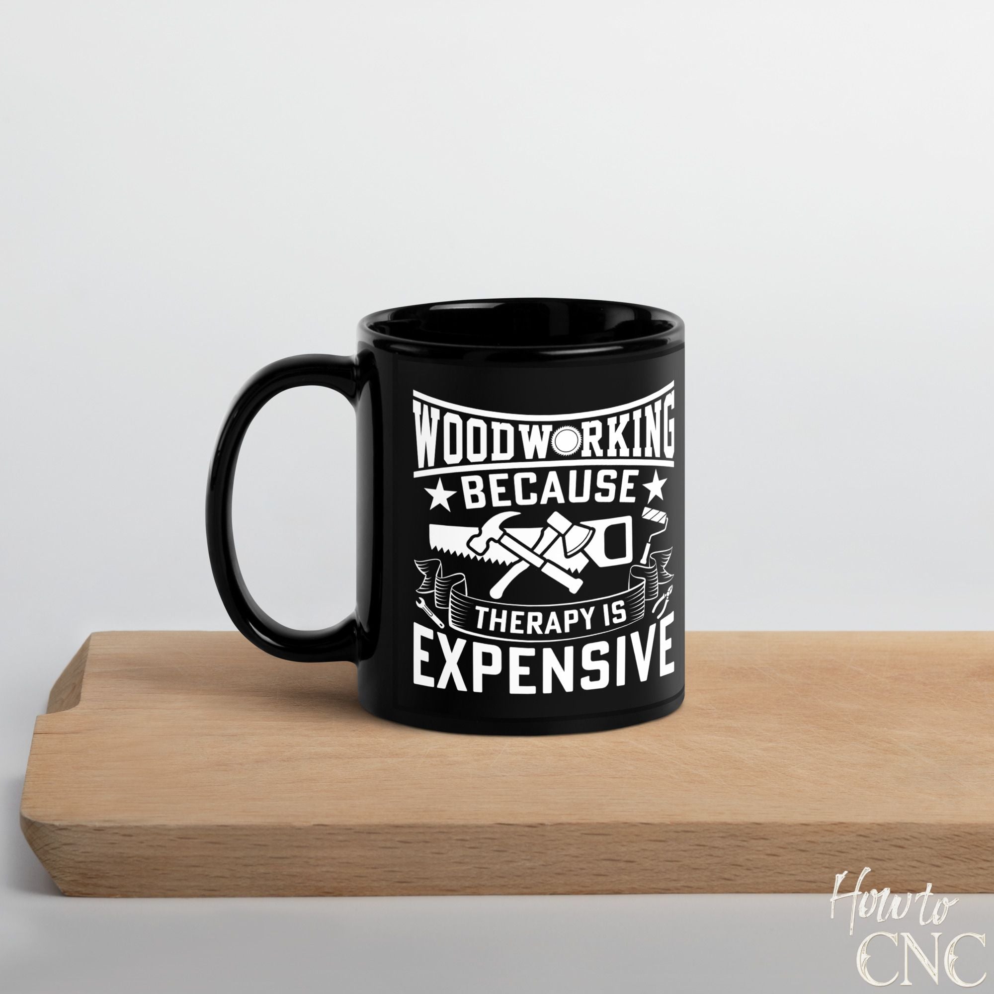 Funny Woodworking Mug - Woodworking Because Therapy Is Expensive - Free Shipping