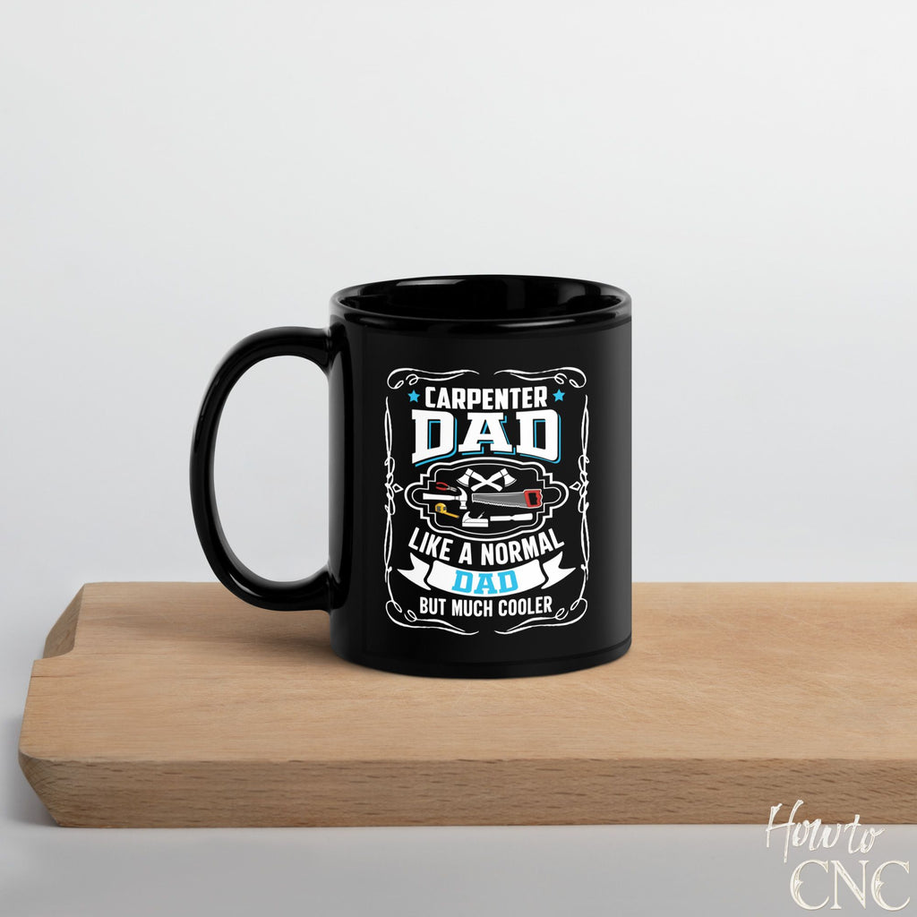 Funny Woodworking Mug - Carpenter Dad Like A Normal Dad But Much Cooler - Free Shipping