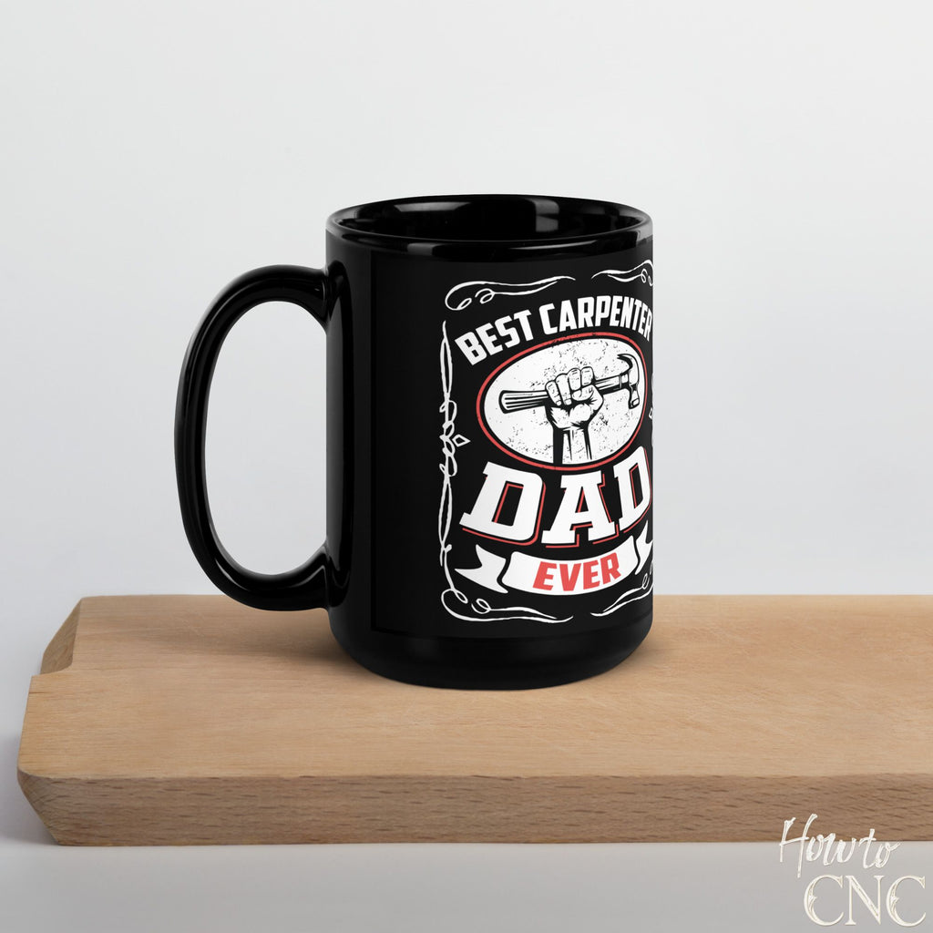 Funny Woodworking Mug - Best Carpenter Dad Ever Coffee Mug - Free Shipping
