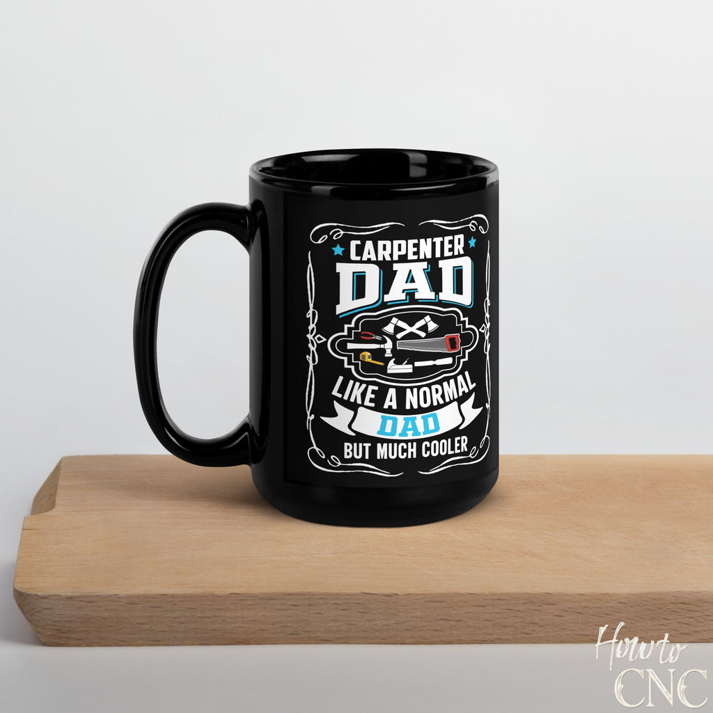 Funny Woodworking Mug - Carpenter Dad Like A Normal Dad But Much Cooler - Free Shipping