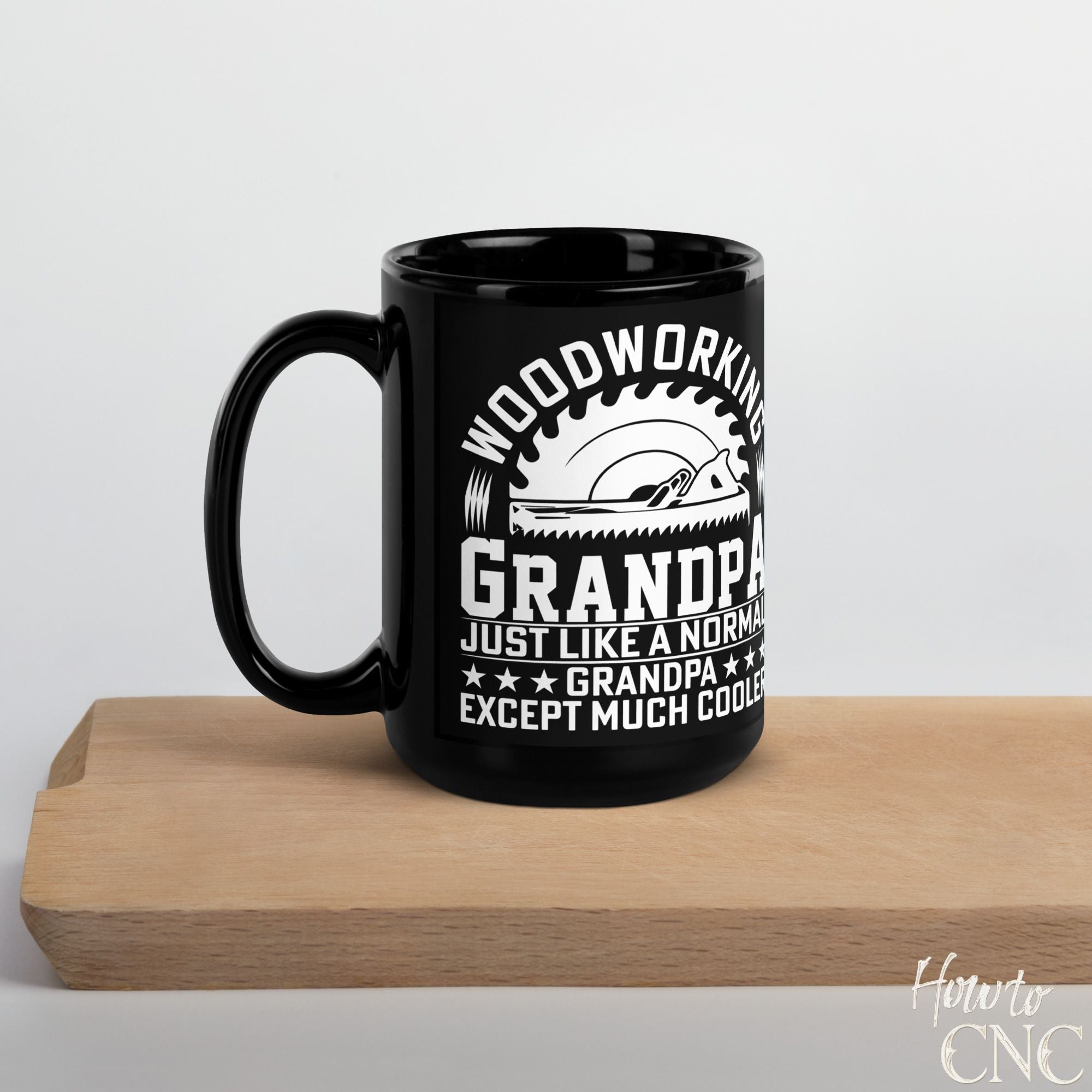 Funny Woodworking Mug - Woodworking Grandpa, Just Like A Normal Grandpa, Except Much Cooler - Free Shipping