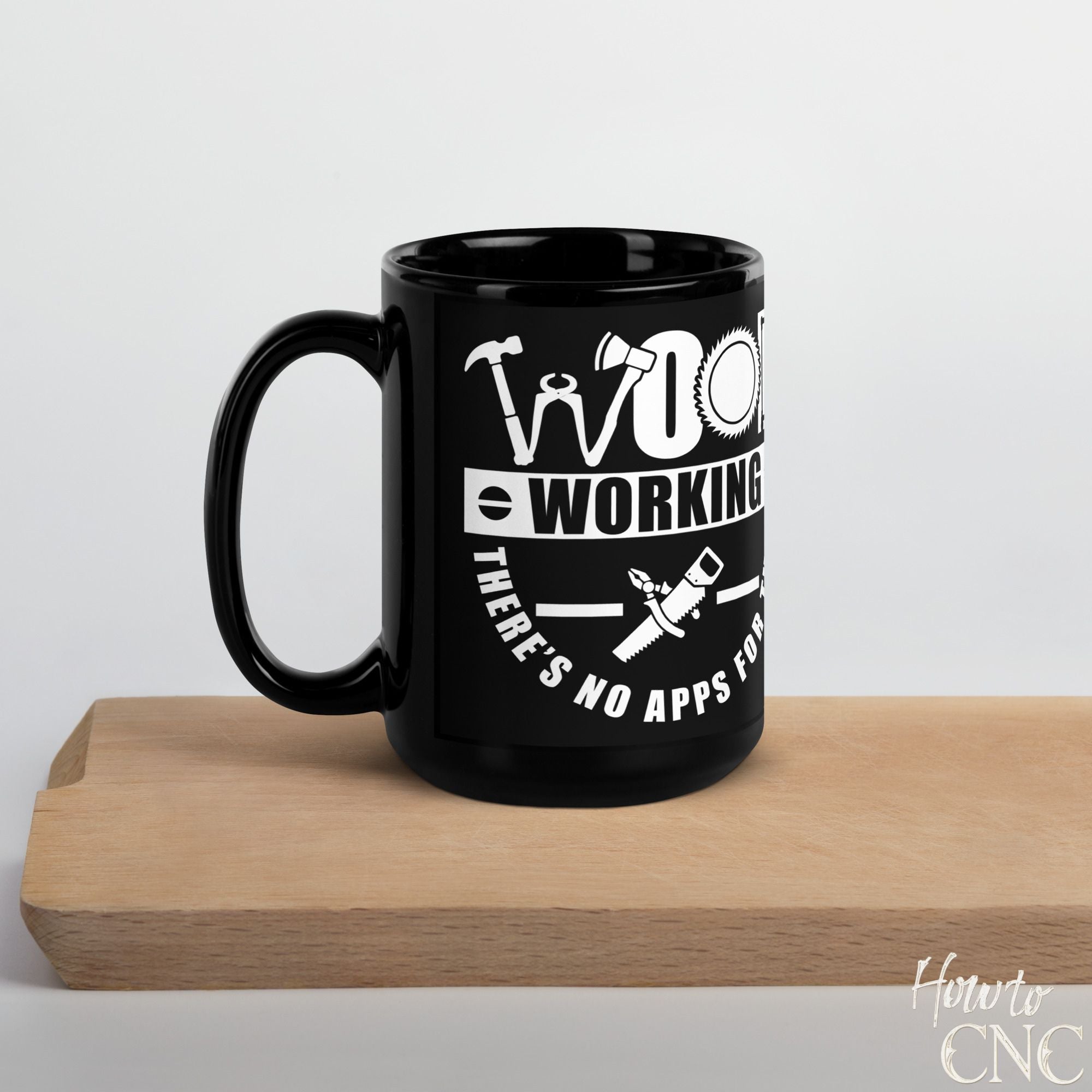 Funny Woodworking Mug - Woodworking There's No Apps For That - Free Shipping