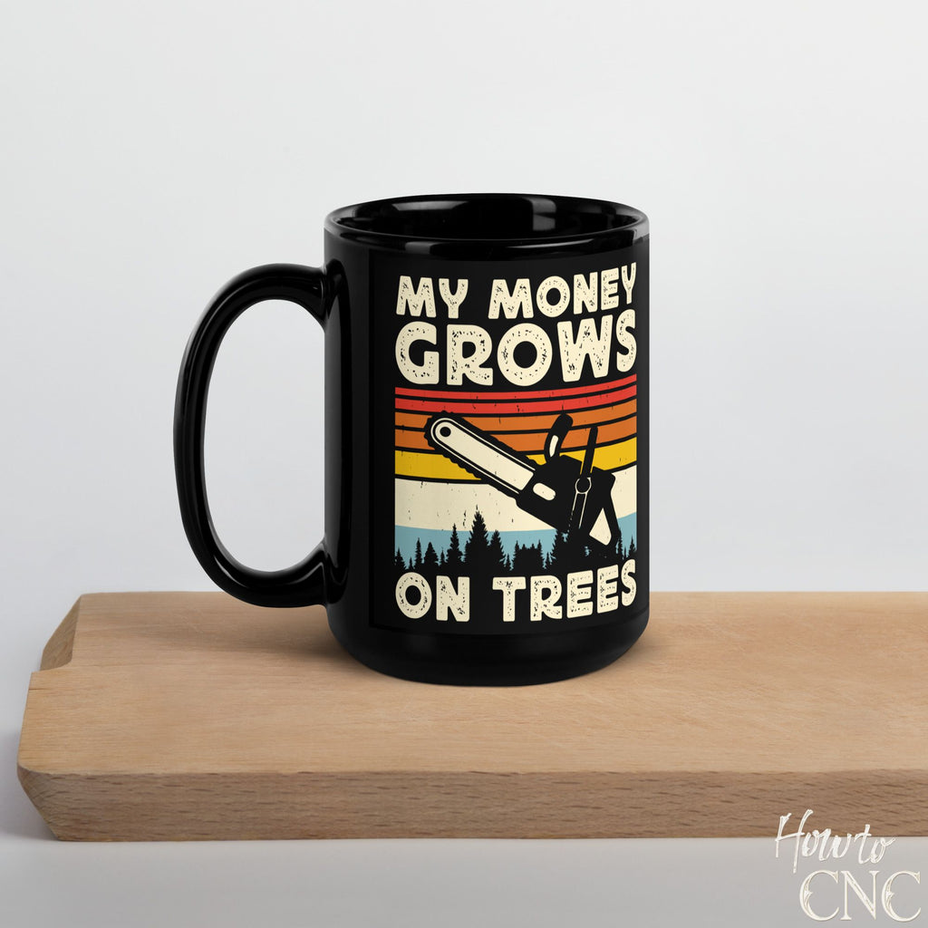 Funny Woodworking Mug - My Money Grows On Trees - Free Shipping
